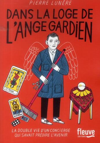 Couverture du livre « Dans la loge de l'ange gardien » de Pierre Lunere aux éditions Fleuve Editions