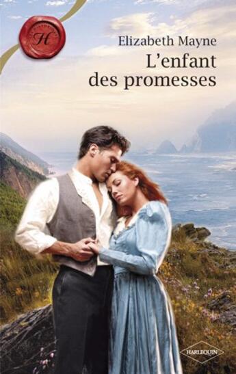 Couverture du livre « L'enfant des promesses » de Elizabeth Mayne aux éditions Harlequin