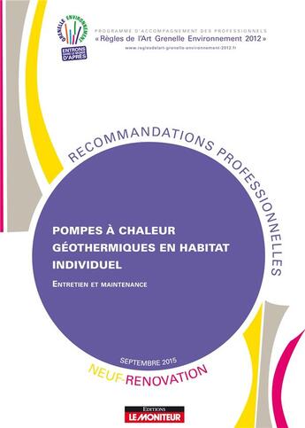 Couverture du livre « Pompes a chaleur geothermiques en habitat individuel - neuf et renovation - entretien et maintenance » de  aux éditions Le Moniteur