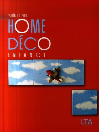 Couverture du livre « Home deco enfance » de Valerie Strub aux éditions Le Temps Apprivoise