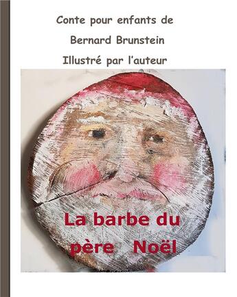 Couverture du livre « La barbe du père Noël » de Brunstein Bernard aux éditions Books On Demand