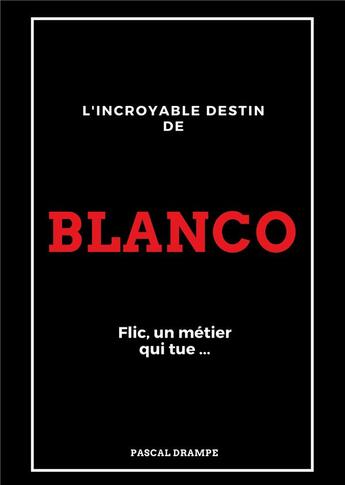 Couverture du livre « Blanco » de Pascal Drampe aux éditions Books On Demand