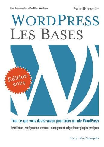 Couverture du livre « WordPress Les Bases : Application pratique » de Sahupala Roy aux éditions Books On Demand