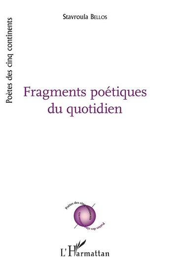 Couverture du livre « Fragments poétiques du quotidien » de Stavroula Bellos aux éditions L'harmattan