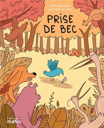 Couverture du livre « Prise de bec » de Geoffrey Delinte et Remy Benjamin aux éditions Motus