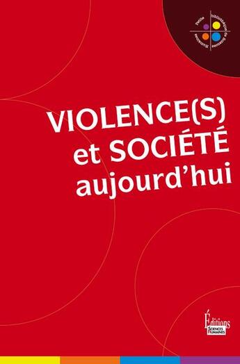 Couverture du livre « Violence et société aujourd'hui » de  aux éditions Sciences Humaines