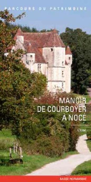 Couverture du livre « Manoir de Courboyer à Nocé » de  aux éditions Lieux Dits