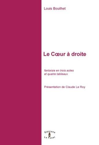 Couverture du livre « Le coeur à droite » de Louis Bouilhet aux éditions Le Fanal