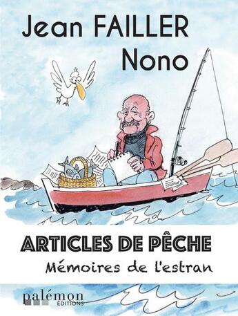 Couverture du livre « Articles de pêche : Mémoires de l'estran » de Jean Failler et Nono aux éditions Palemon