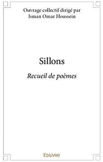 Couverture du livre « Sillons » de Isman Omar Houssein et Collectif aux éditions Edilivre