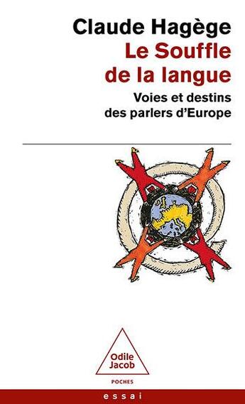 Couverture du livre « Le souffle de la langue : voies et destins des parlers d'Europe » de Claude Hagege aux éditions Odile Jacob