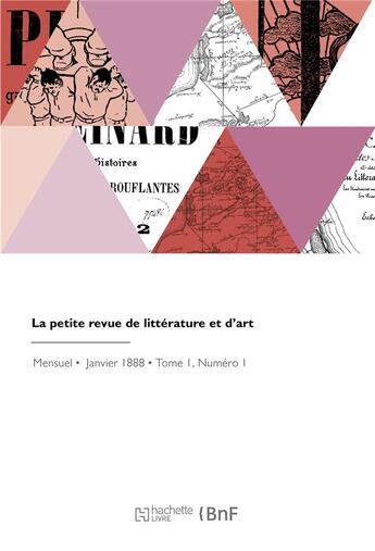 Couverture du livre « La petite revue de littérature et d'art » de Alphonse Demare aux éditions Hachette Bnf