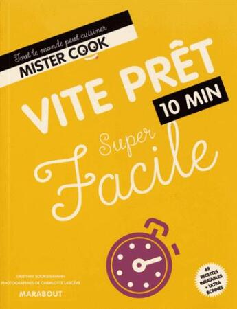 Couverture du livre « Super facile ; cuisiner en 10 minutes » de  aux éditions Marabout