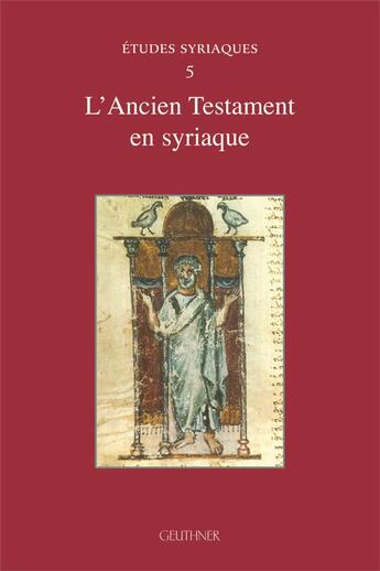 Couverture du livre « Études syriaques t.5 : l'ancien testament en syriaque » de Briquel Chatonnet F. aux éditions Paul Geuthner