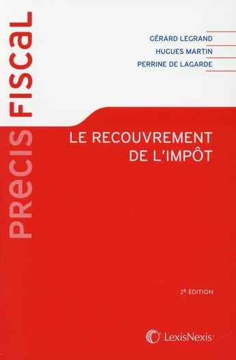 Couverture du livre « Le recouvrement de l'impôt » de Gerard Legrand aux éditions Lexisnexis