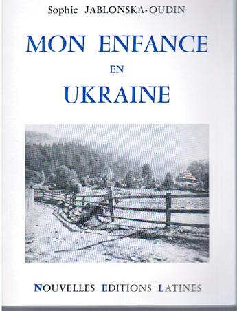 Couverture du livre « Mon enfance en Ukraine » de Sophie Jablonska-Oudin aux éditions Nel