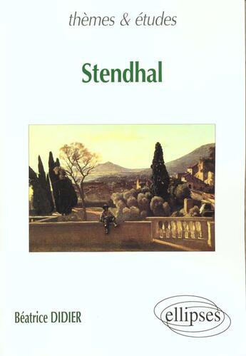 Couverture du livre « Stendhal » de Beatrice Didier aux éditions Ellipses