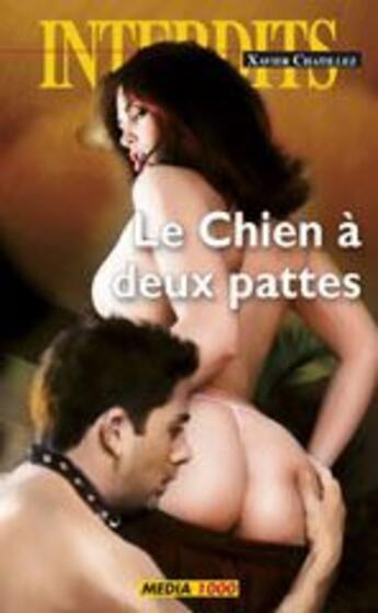 Couverture du livre « Le chien à deux pattes » de  aux éditions Media 1000