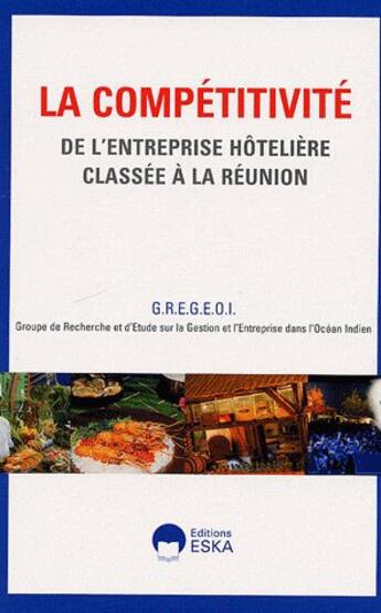 Couverture du livre « La compétitivité de l'entreprise hôtelière classée à la Réunion » de  aux éditions Eska