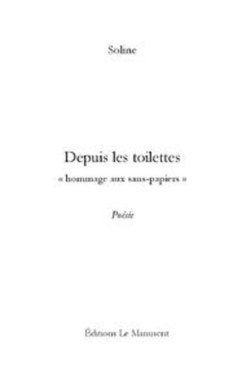 Couverture du livre « Depuis les toilettes » de Soline Severine aux éditions Le Manuscrit