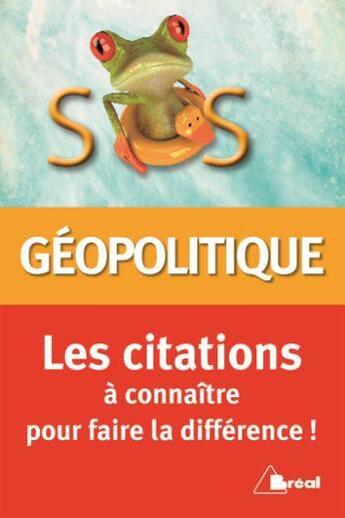 Couverture du livre « Géopolitique ; les citations à connaître pour faire la différence » de  aux éditions Breal