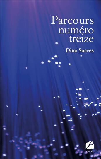 Couverture du livre « Parcours numero treize » de Soares Dina aux éditions Editions Du Panthéon