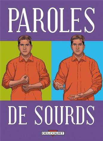 Couverture du livre « Paroles de sourds » de Corbeyran aux éditions Delcourt