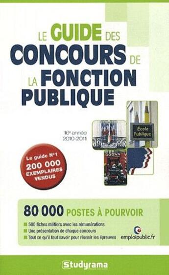 Couverture du livre « Le guide des concours de la fonction publique (édition 2010-2011) » de Marie-Lorene Ginies aux éditions Studyrama