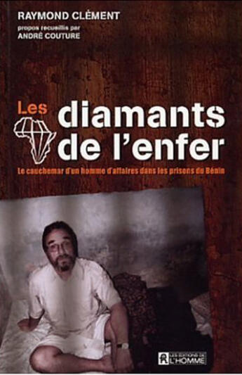 Couverture du livre « Les Diamants De L Enfer » de Couture Andre Et R C aux éditions Editions De L'homme