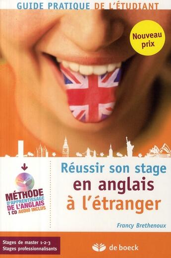 Couverture du livre « Réussir son stage en anglais à l'étranger ; guide pratique de l'étudiant » de Brethenoux aux éditions De Boeck Superieur