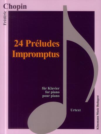 Couverture du livre « Chopin ; 24 préludes impromptus » de Frederic Chopin aux éditions Place Des Victoires/kmb