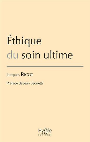 Couverture du livre « Éthique du soin ultime » de Jacques Ricot aux éditions Ehesp