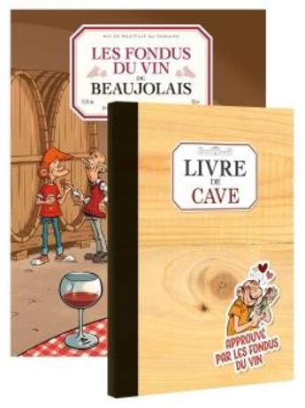 Couverture du livre « Les fondus du vin du Beaujolais » de Christophe Cazenove et Richez Herve aux éditions Bamboo