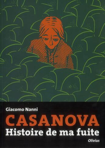 Couverture du livre « Casanova ; histoire de ma fuite » de Giacomo Nanni aux éditions Editions De L'olivier