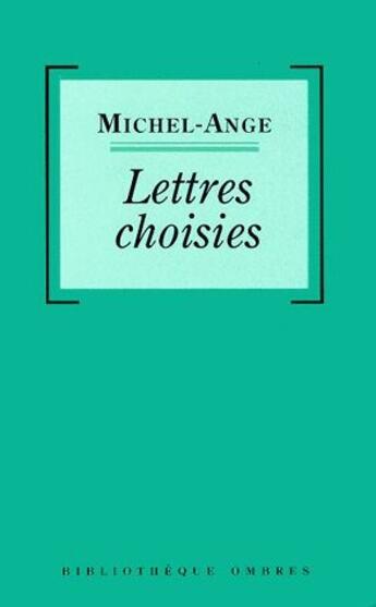 Couverture du livre « Lettres choisies » de Michel-Ange aux éditions Climats