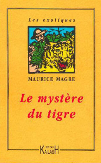 Couverture du livre « Le mystere du tigre » de Magre/Petr aux éditions Kailash