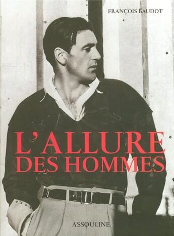 Couverture du livre « L'allure des hommes » de Francois Baudot aux éditions Assouline