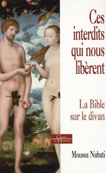 Couverture du livre « Ces interdits qui nous liberent » de Moussa Nabati aux éditions Dervy