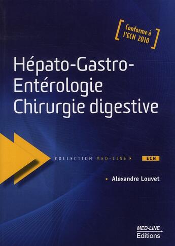 Couverture du livre « Hépato-gastro-entérologie » de Louvet Alexandre aux éditions Med-line