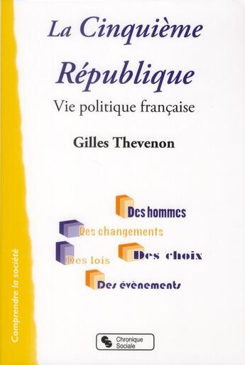 Couverture du livre « La cinquième République » de Gilles Thevenon aux éditions Chronique Sociale