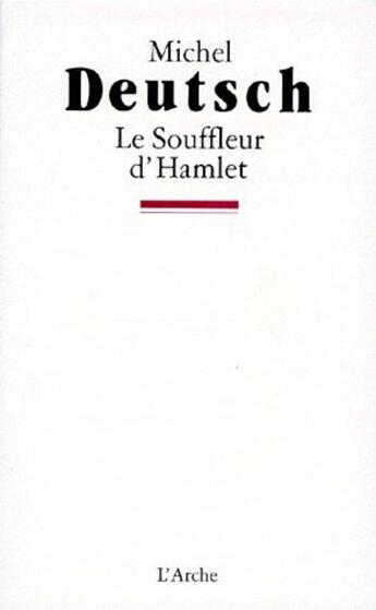 Couverture du livre « Le souffleur d'hamlet » de Michel Deutsch aux éditions L'arche
