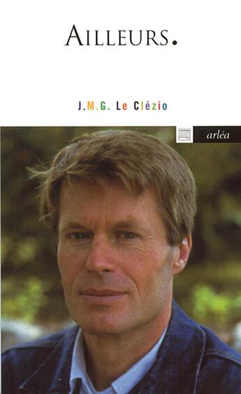 Couverture du livre « Ailleurs » de Le Clezio Jean-Marie aux éditions Arlea