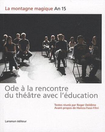 Couverture du livre « Ode à la rencontre du théâtre avec l'éducation » de Deldime aux éditions Lansman