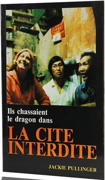 Couverture du livre « Ils chassaient le dragon dans la Cité interdite » de Jackie Pullinger aux éditions Foi Et Victoire