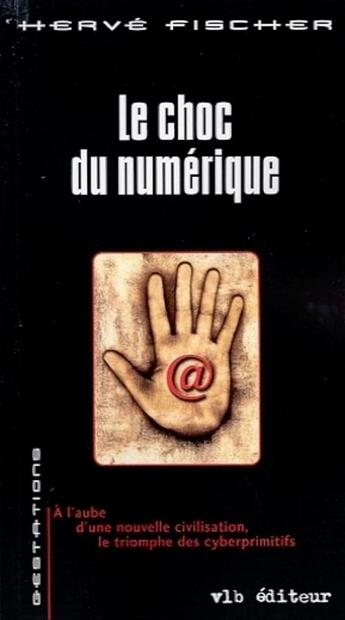 Couverture du livre « Le choc du numérique » de Marc Fischer aux éditions Vlb