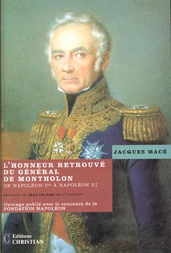 Couverture du livre « L'honneur retrouve du general de montholon » de Jacques Macé aux éditions Libris Richard
