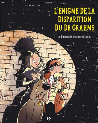 Couverture du livre « L'énigme de la disparition du Dr Grahms t.2 ; l'assassin est parmi nous » de Frederic Gaeta aux éditions Cerises Et Coquelicots