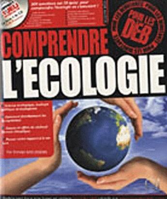 Couverture du livre « Comprendre l'écologie » de Jean-Paul Deléage aux éditions Qi Editions