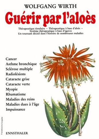 Couverture du livre « Guerir par l'aloes » de Wolfgang Wirth aux éditions Ennsthaler