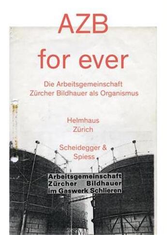 Couverture du livre « Azb for ever /allemand » de Helmhaus Zurich (Ed. aux éditions Scheidegger